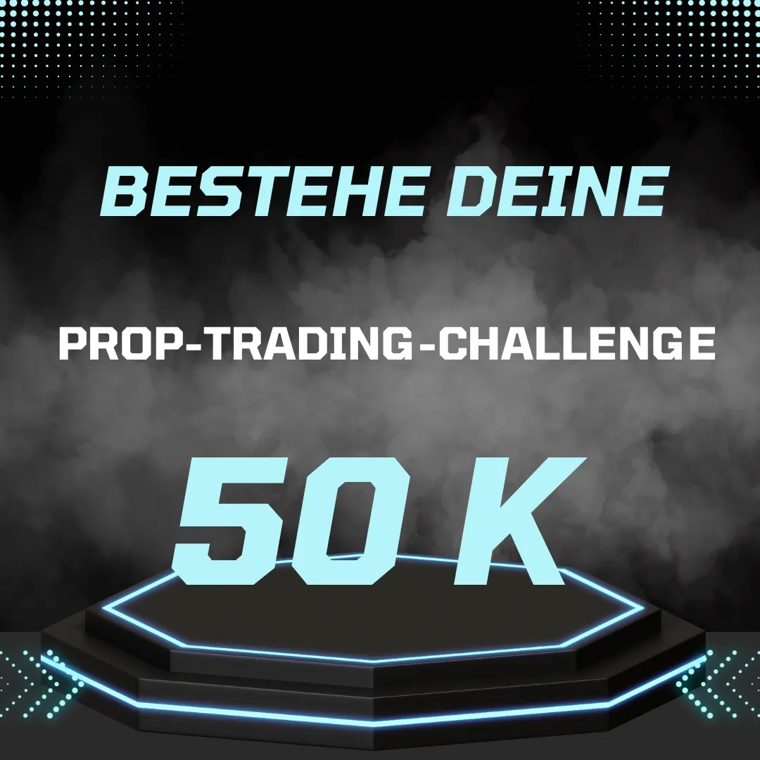 Bestehe deine Prop-Trading-Challenge - 50K
