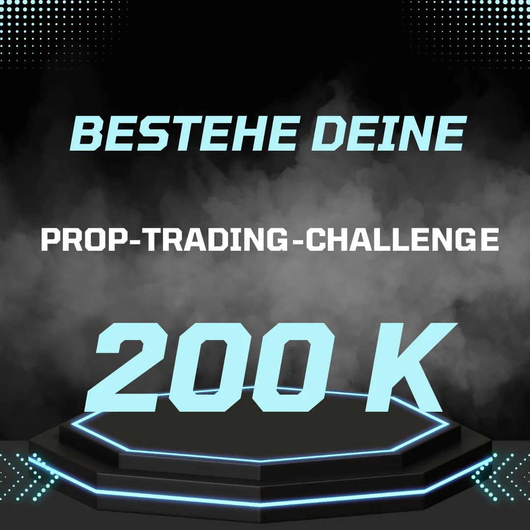 Bestehe deine Prop-Trading-Challenge - 200K