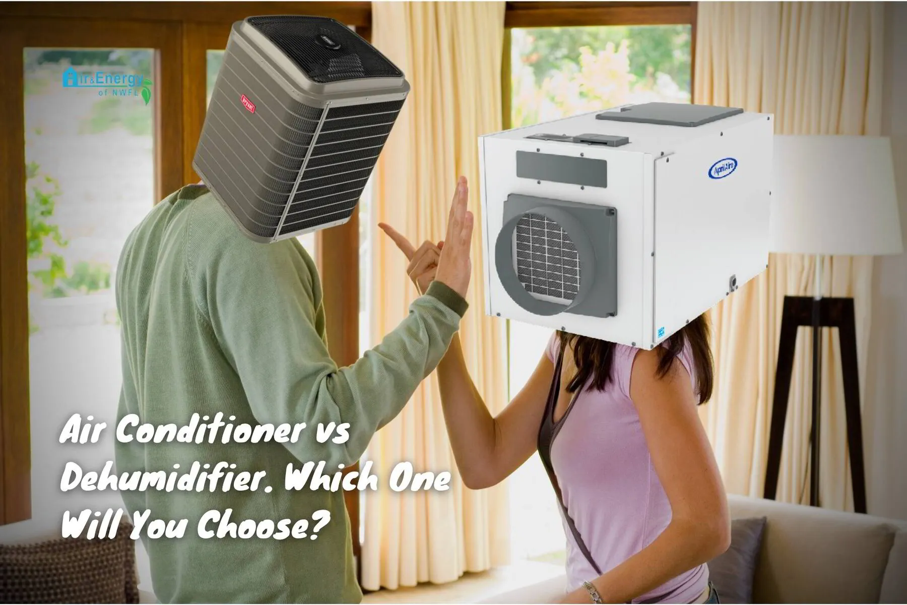 Air Conditioner vs Dehumidifier. Which One Will You Choose? | Air &amp; Energy of NWFL