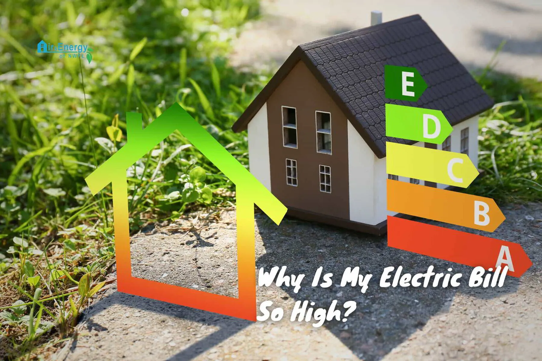Why Is My Electric Bill So High in 2024? Uncovering the Causes | Air &amp; Energy of NWFL