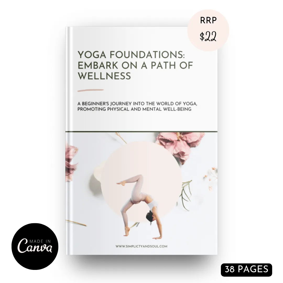 Yoga Foundations: Embark on a Path of Wellness 38 PAGE EBOOK TEMPLATE