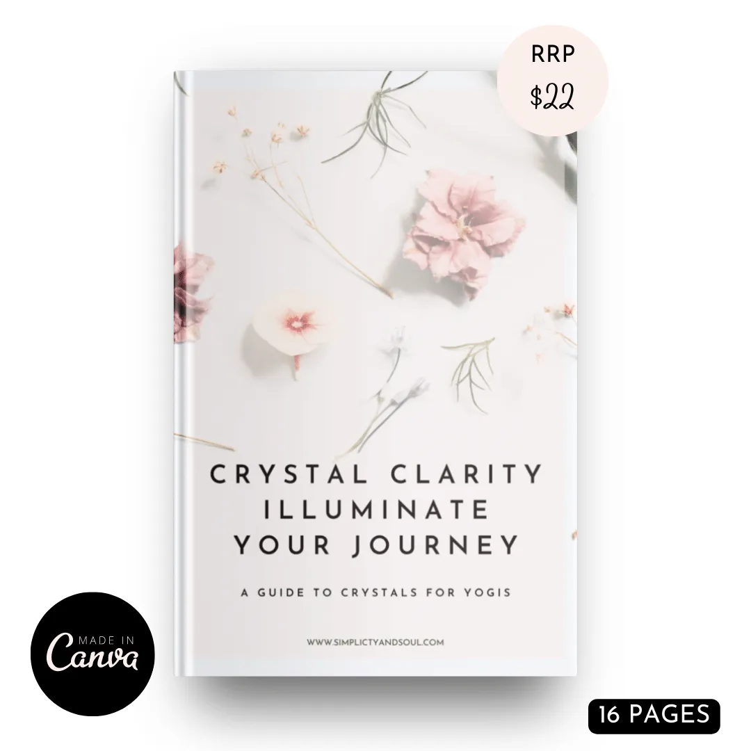 CYRSTAL CLARITY - A GUIDE TO CYSTALS FOR YOGA EBBOK PLR CANVA TEMPLATE (16 PAGES)