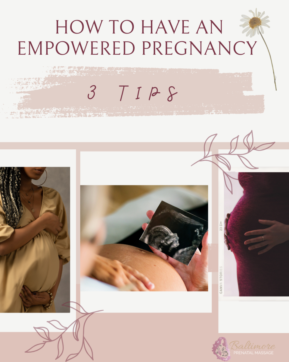 How To Have An Empowered Pregnancy