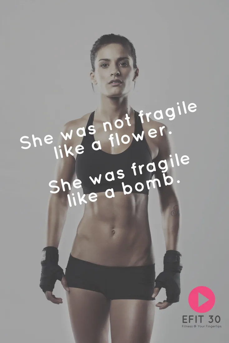 Quote She was not fragile like a flower