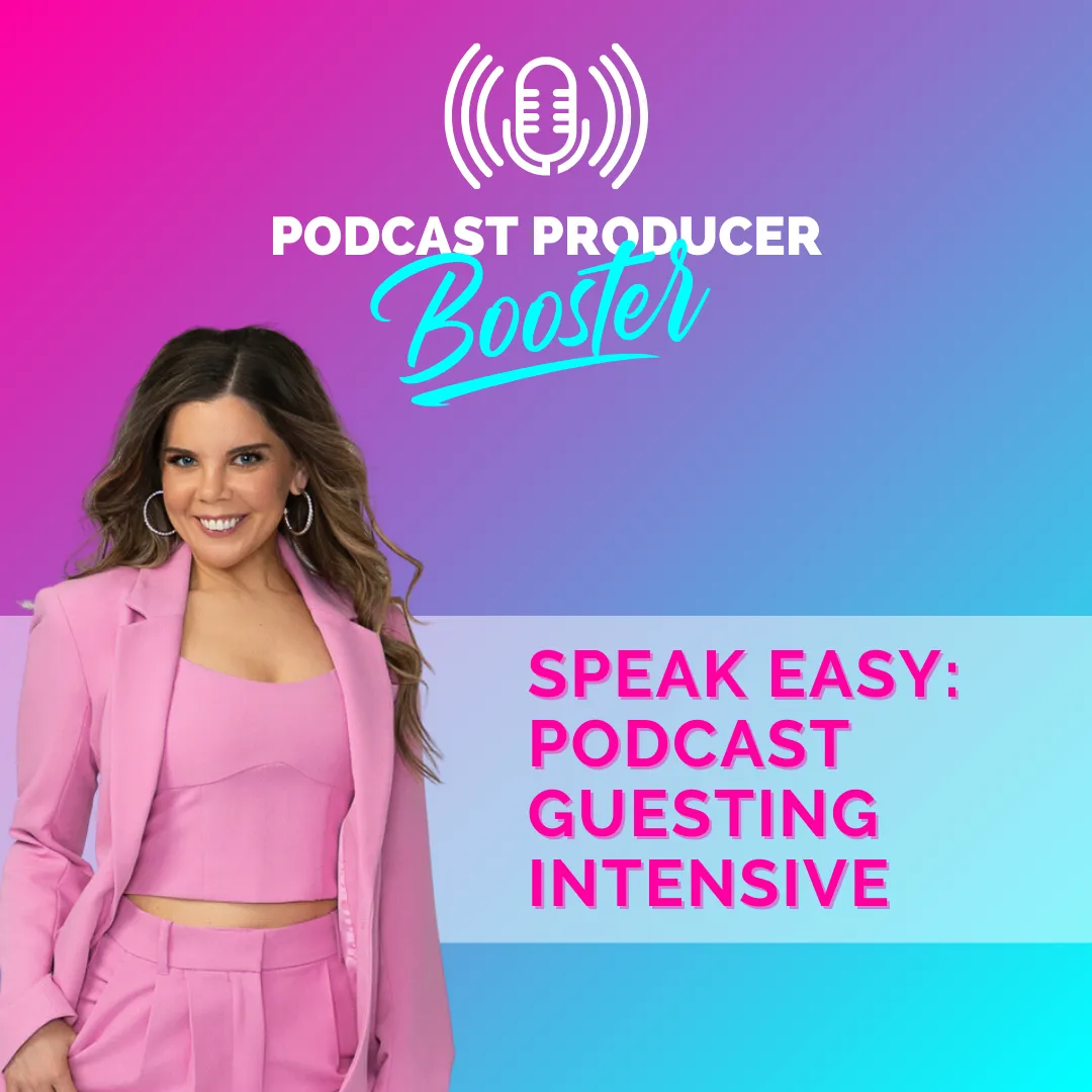 Speak Easy: Podcast Guesting Intensive