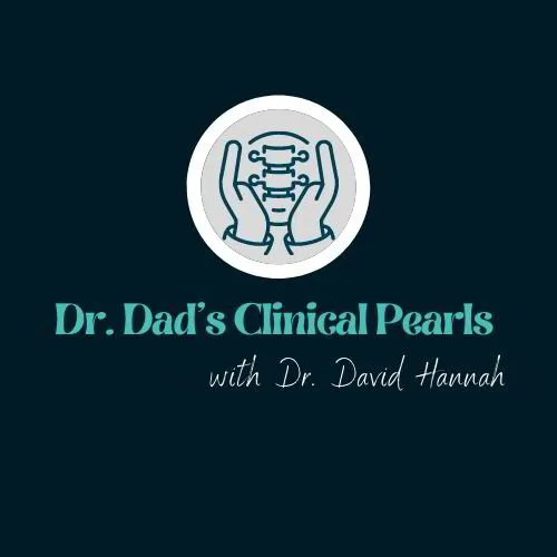 Dr. Dad’s Clinical Pearls