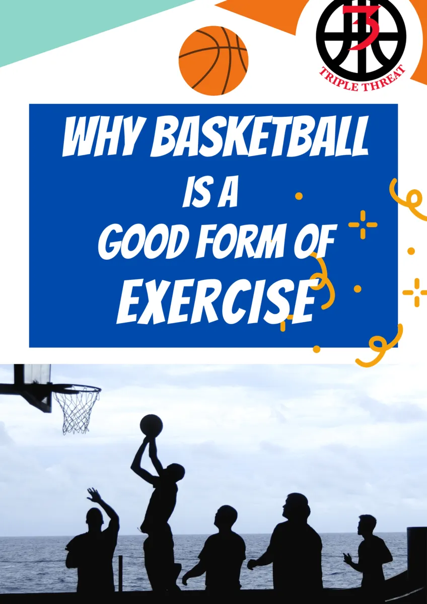 Why basketball is a good form of workout and exercise
