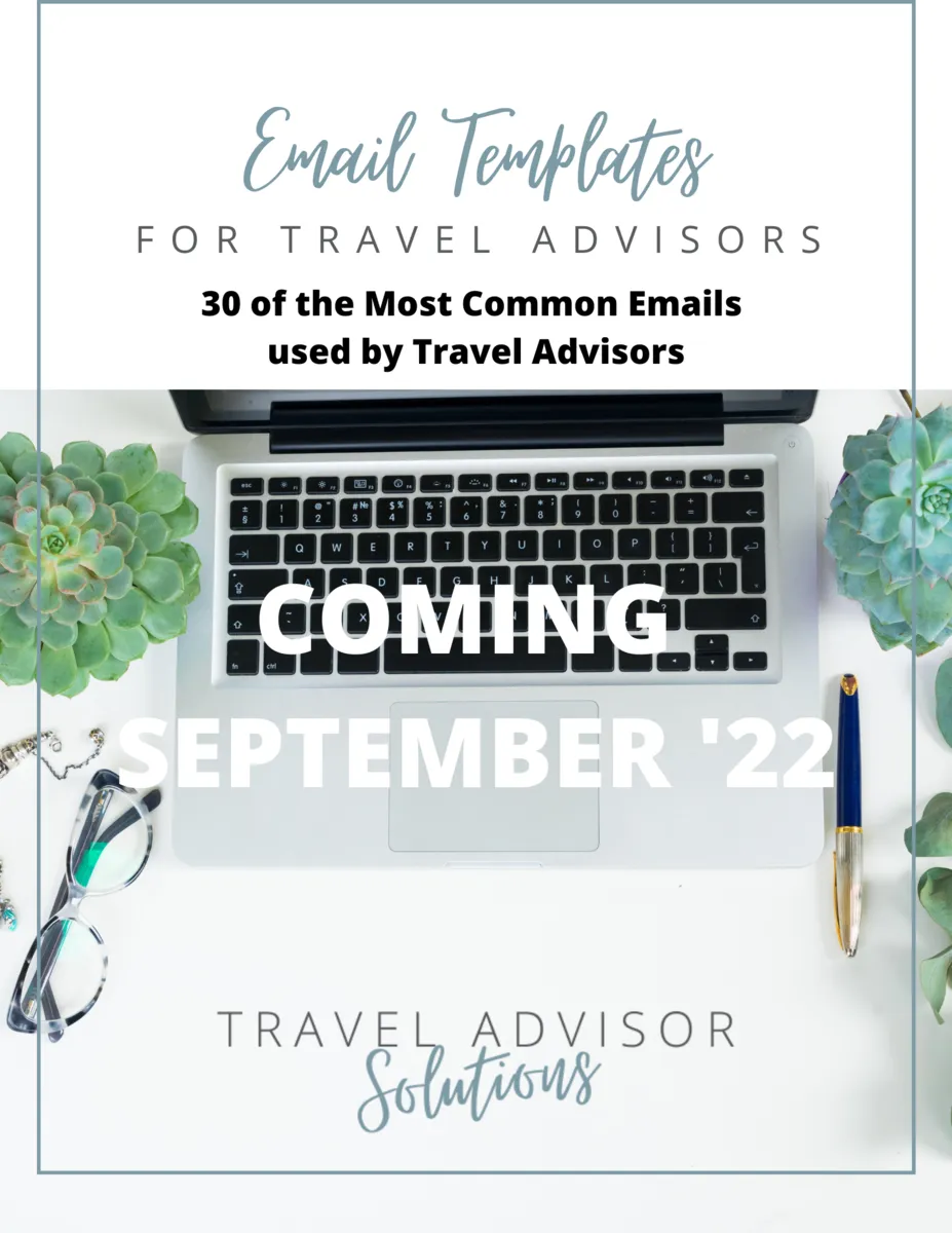 Essential Emails For Travel Advisors