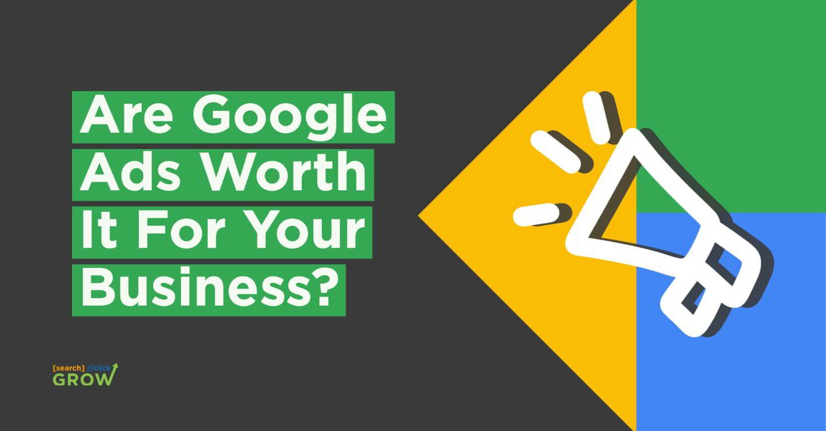 Are Google Ads Worth It For You Business?