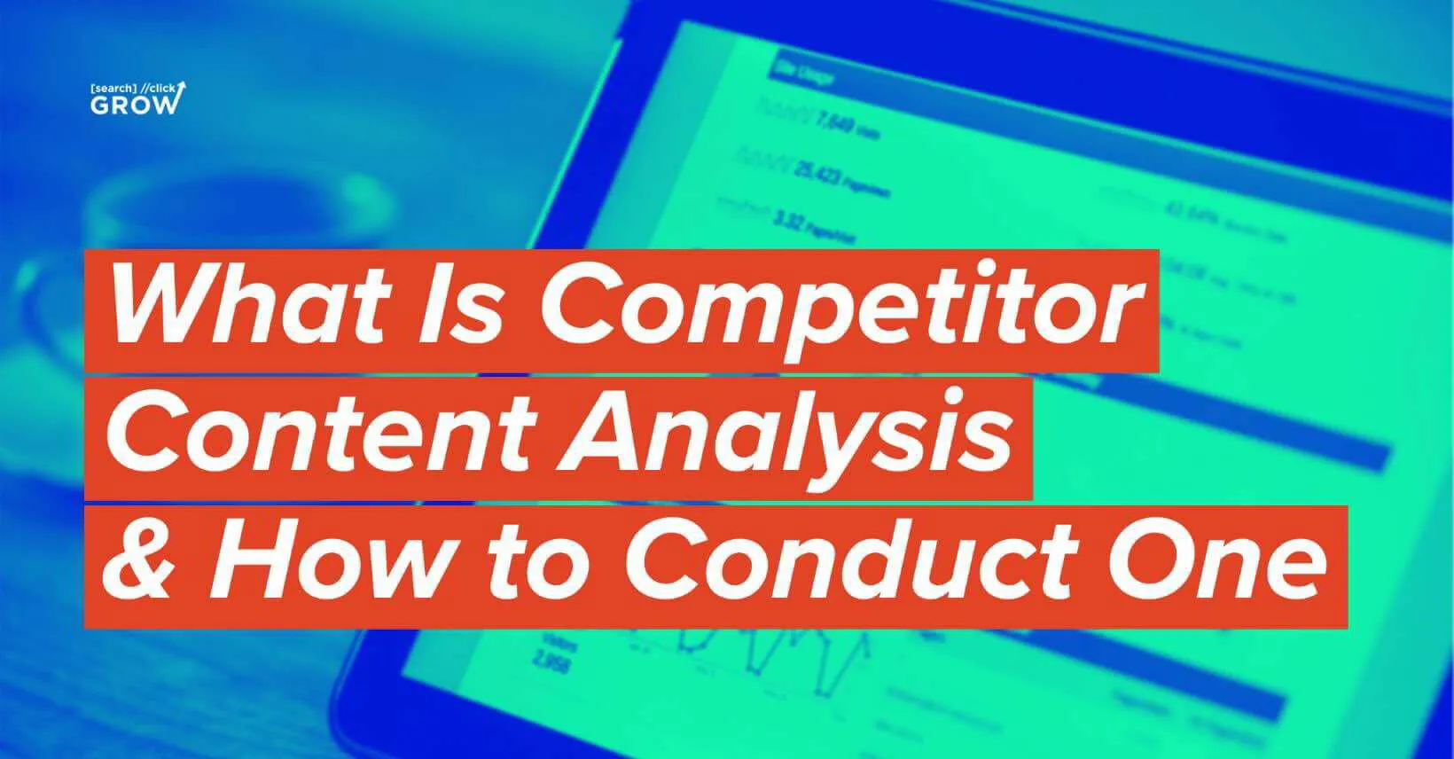 What Is Competitor Content Analysis and How to Conduct One