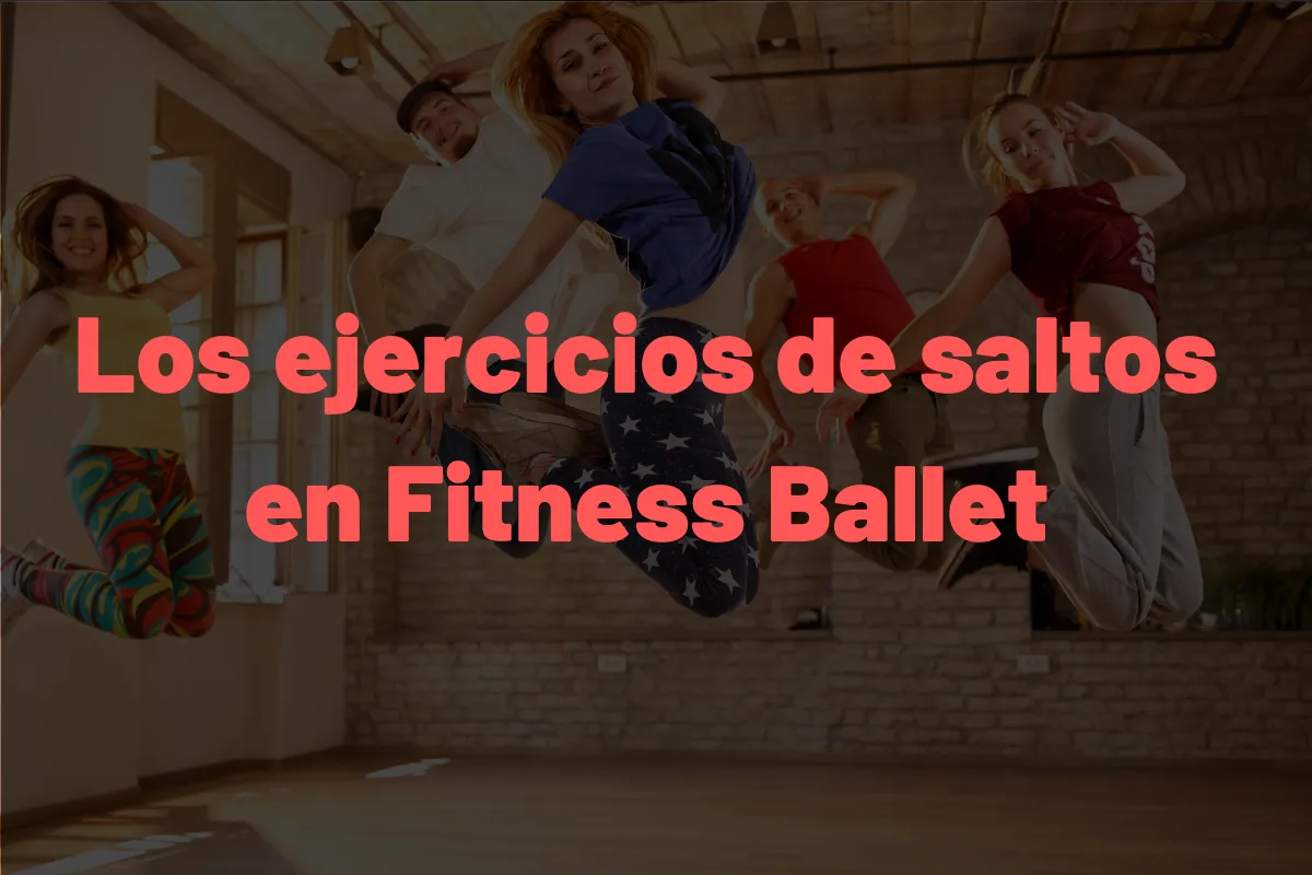 Los ejercicios de saltos en Fitness Ballet