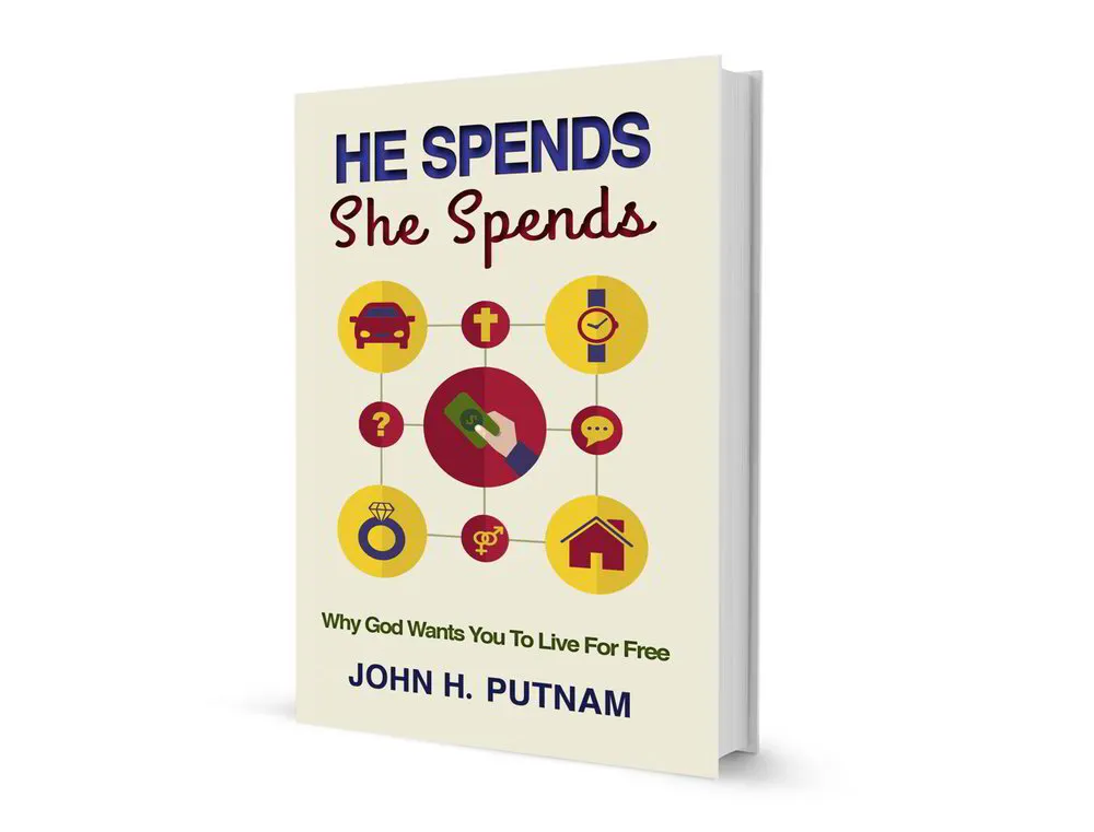 He Spends She Spends - Why God Wants You to Live for Free