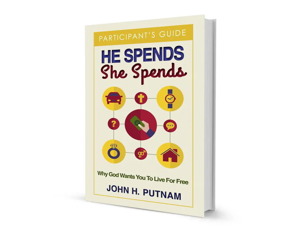 He Spends She Spends - Why God Wants You to Live for Free: Participant's Guide