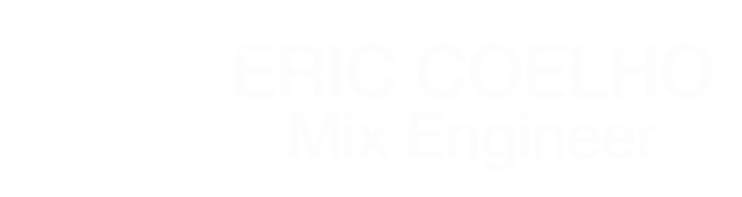 Eric Coelho Mixing