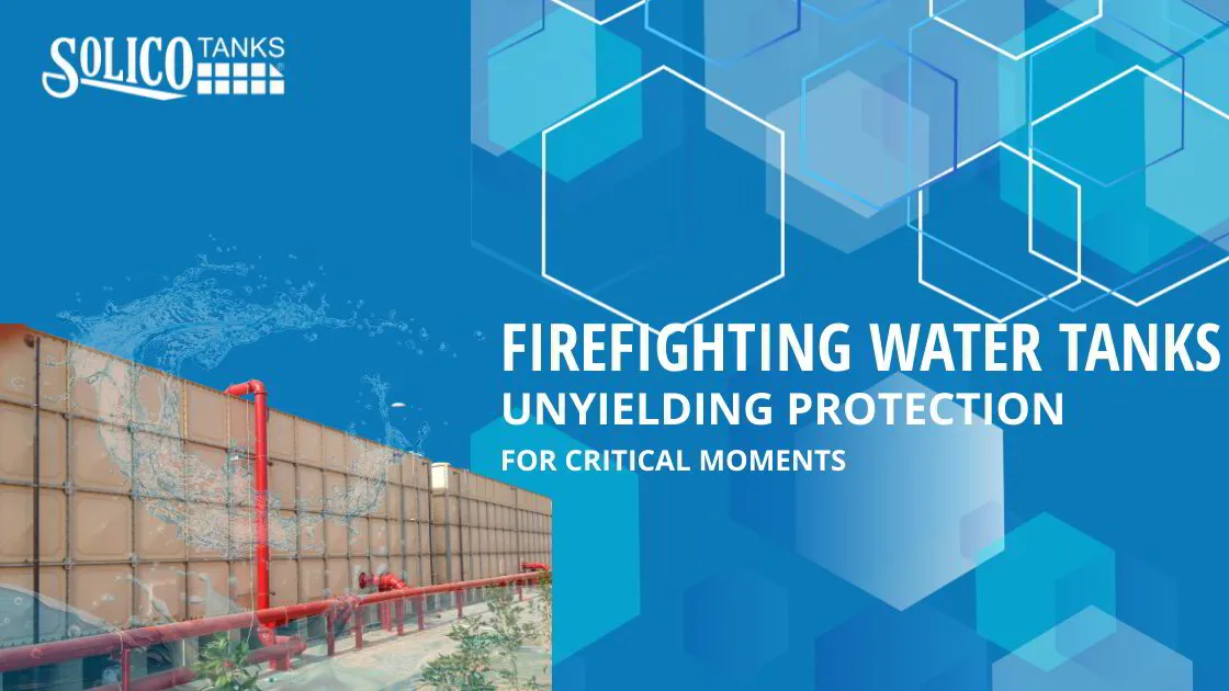 Firefighting Water Tanks: Unyielding Protection for Critical Moments