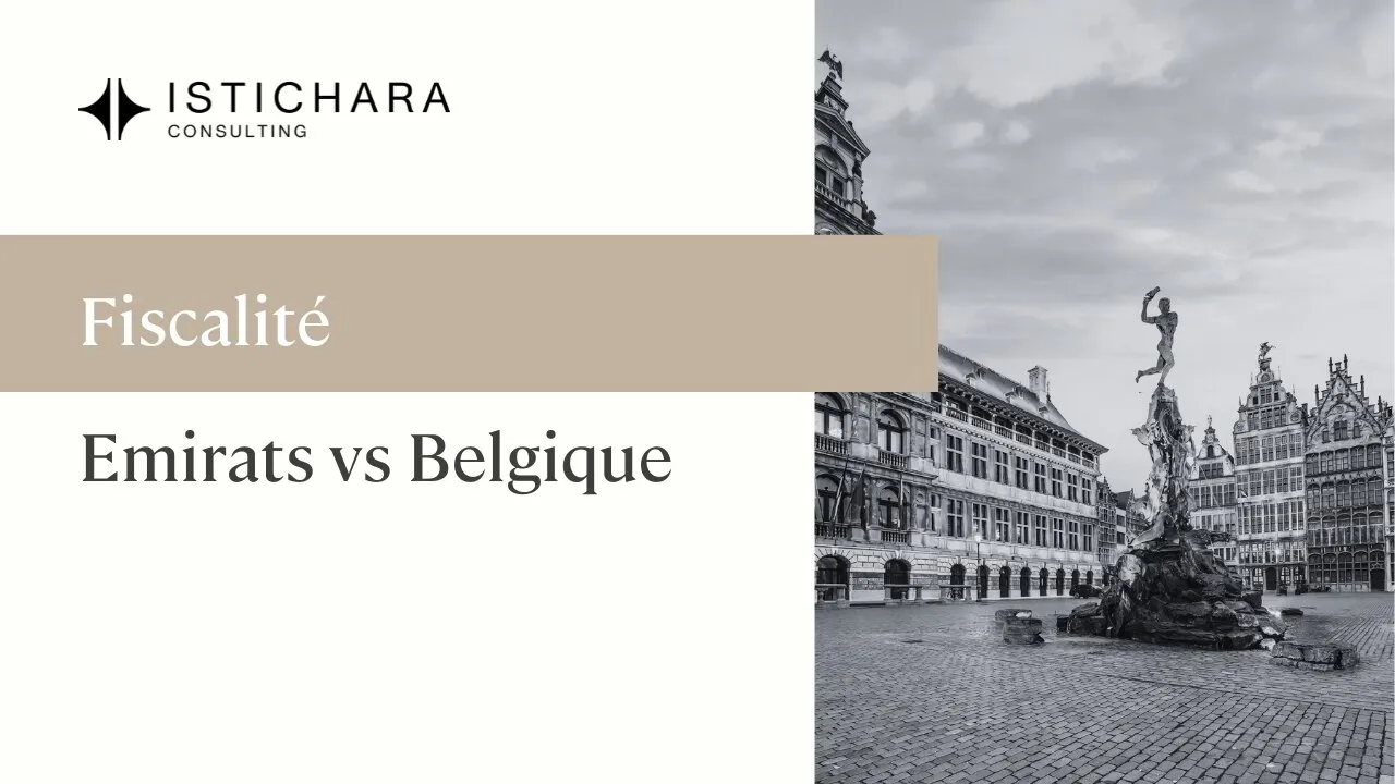 Fiscalité à Dubai vs Belgique : quelles différences pour les entrepreneurs  et les crypto-investisseurs ?
