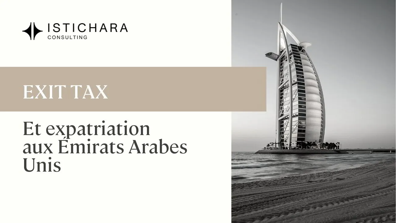 Exit Tax Dubai : Guide complet et conseils pour les Expatriés Français à  Dubai