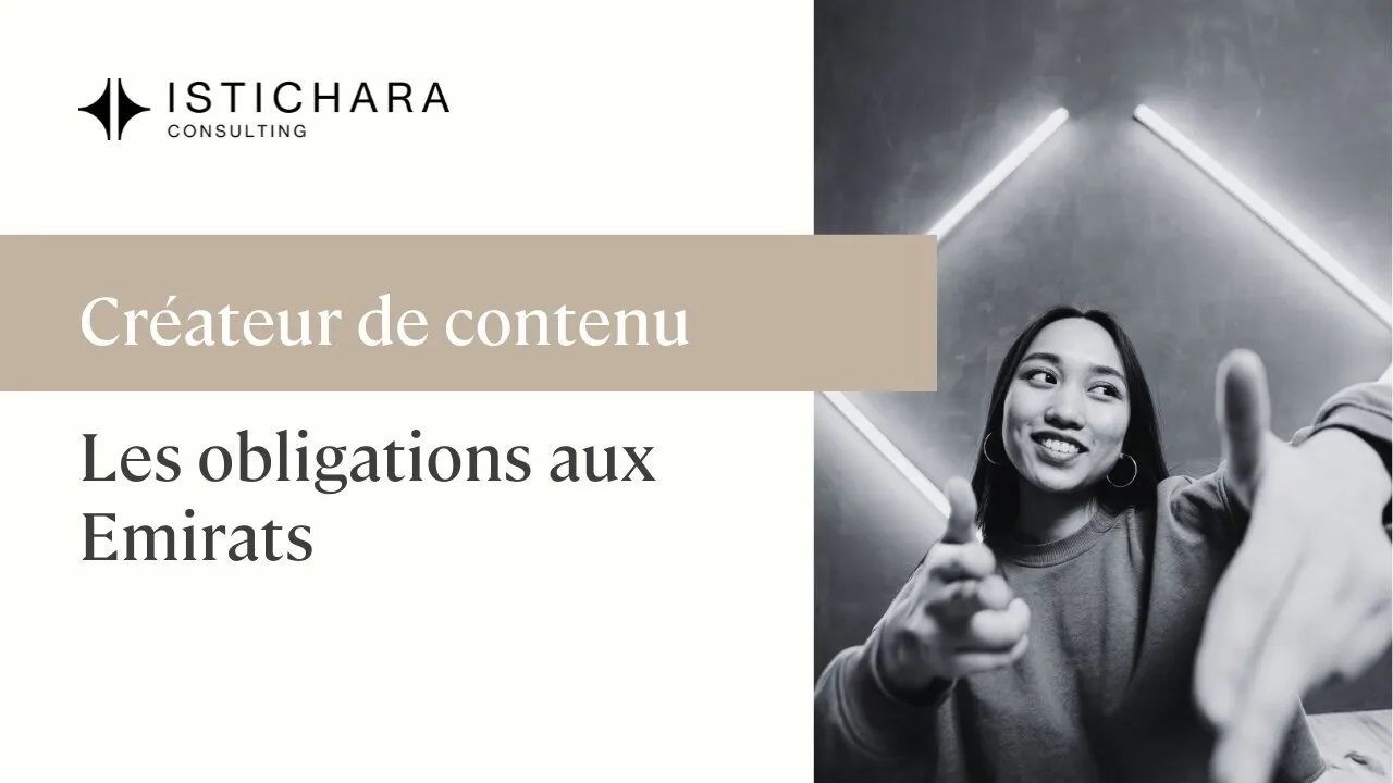 Créateur de contenu et influenceurs à Dubai : obligations, pièges,  licences… le guide que personne ne vous