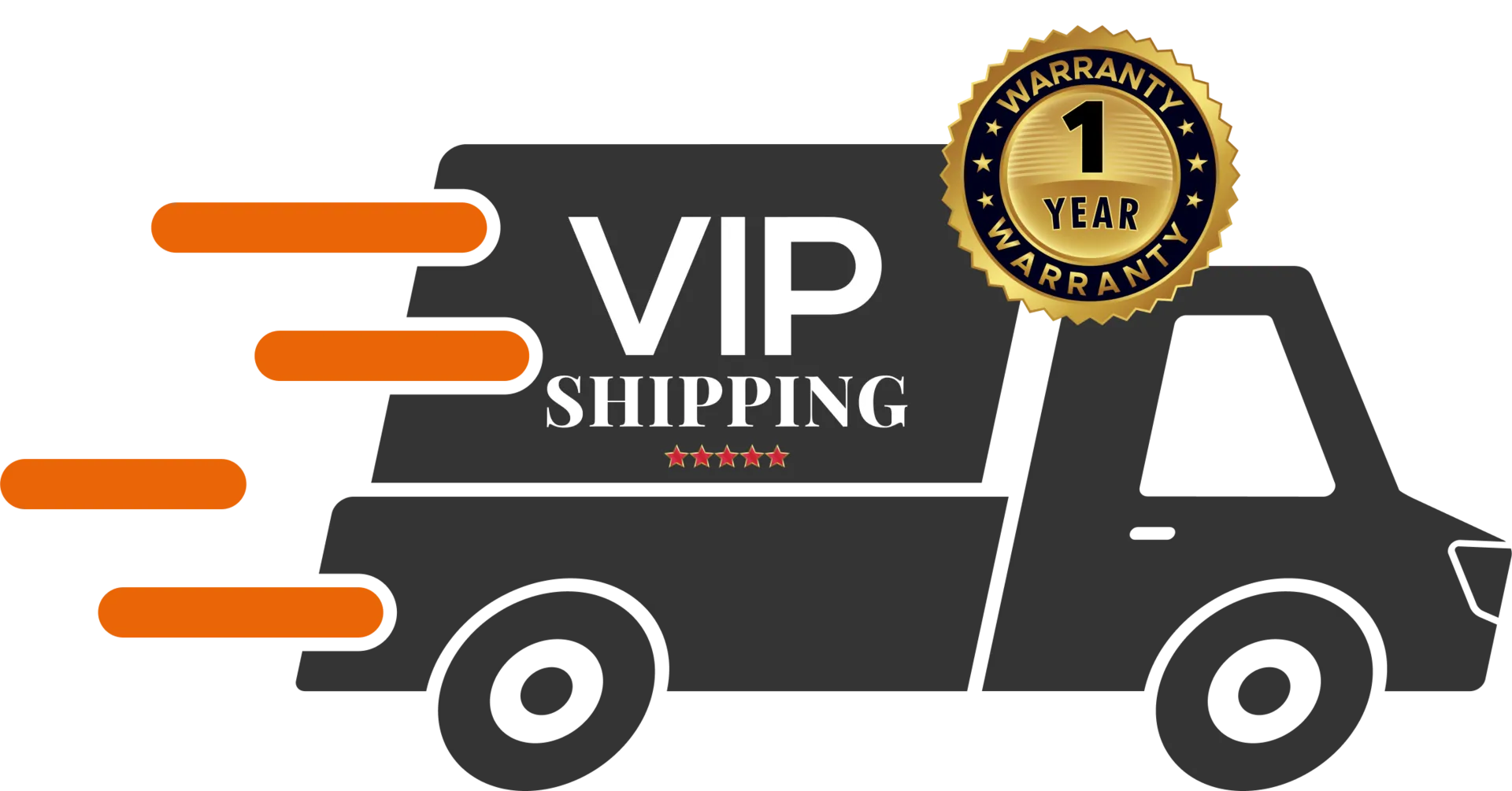 The VIP shipping + 1-year Product Warranty