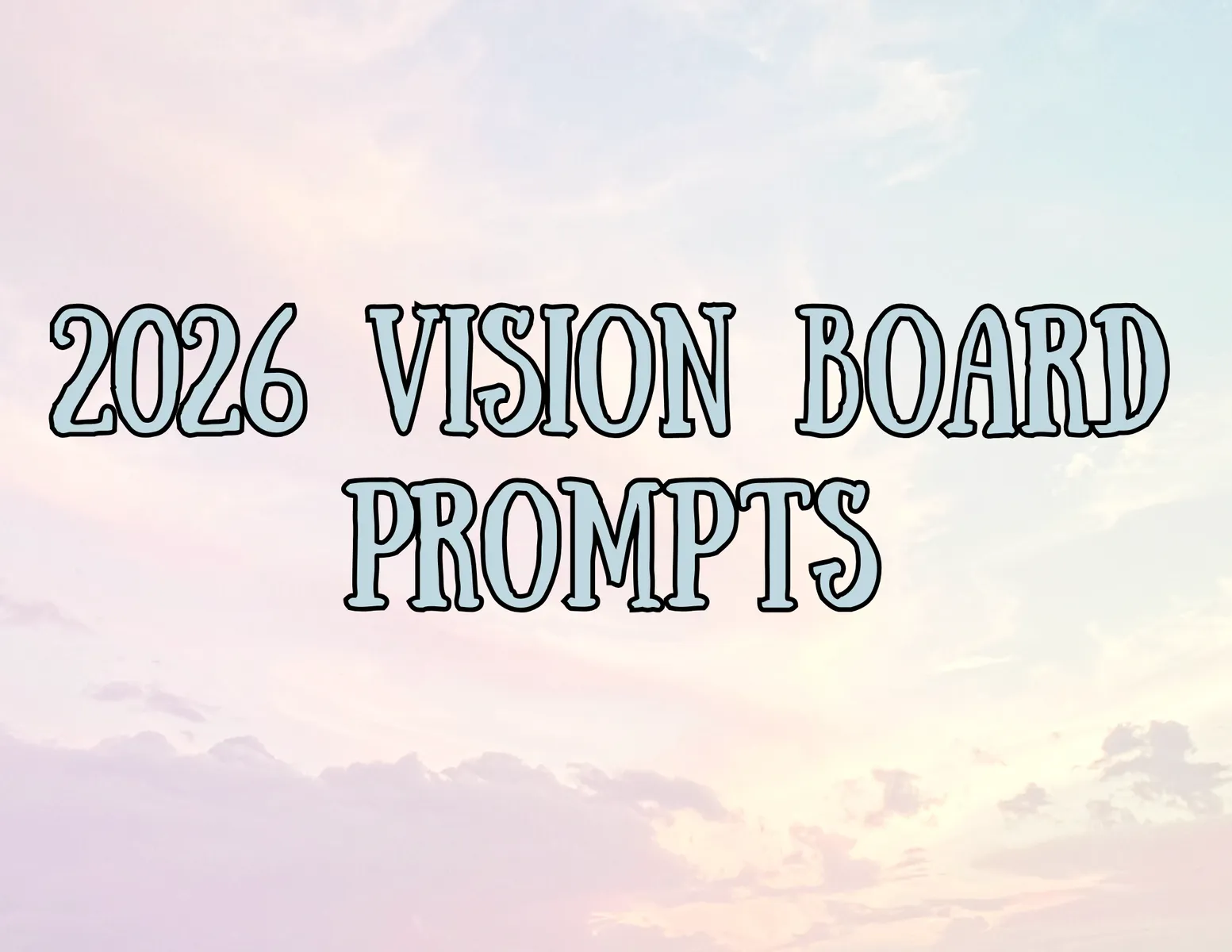 2026 Vision Board Prompts