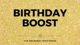 Birthday Boost Party Pack