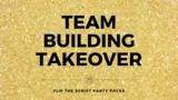 Team Building Takeover Party Pack
