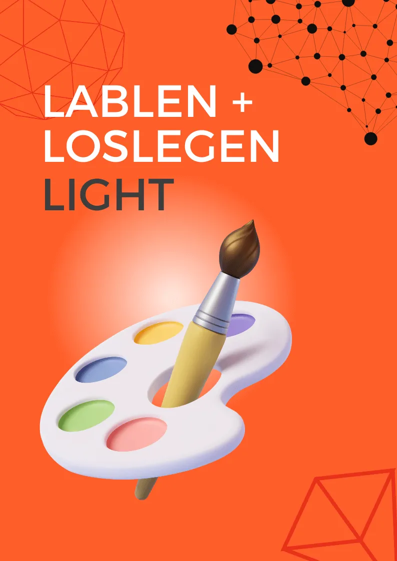 Lablen + Loslegen: Light
