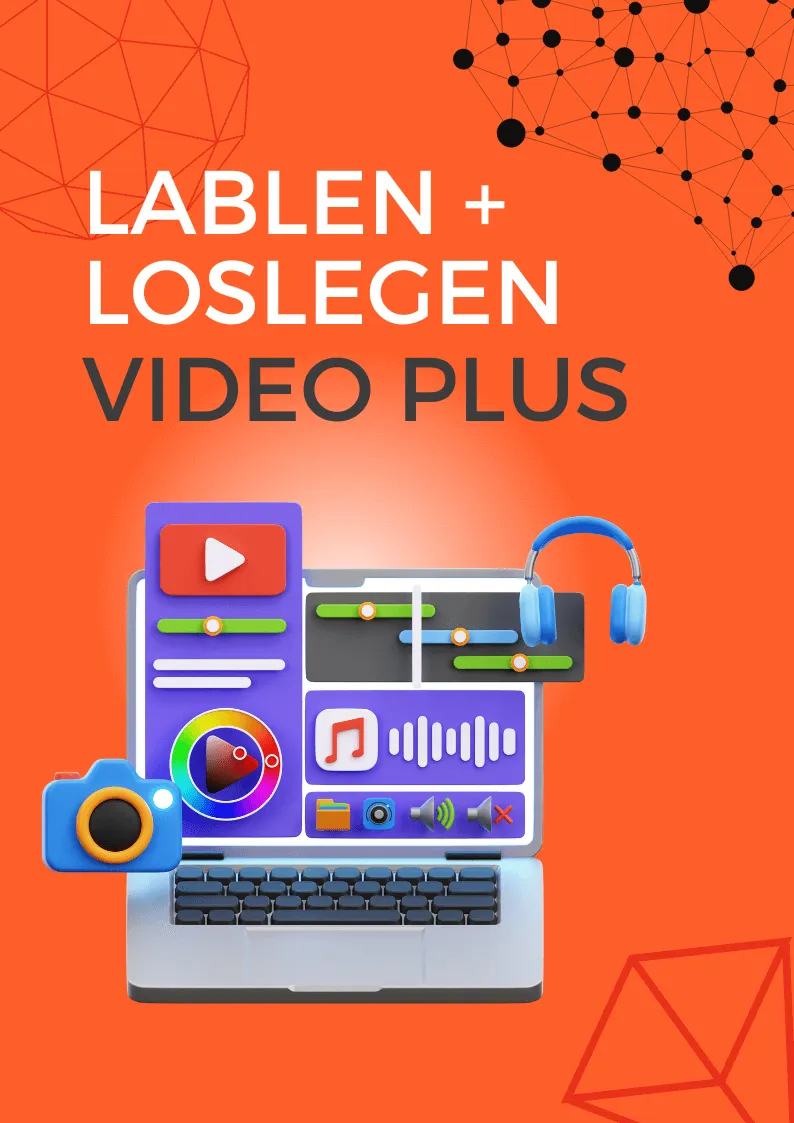 Lablen + Loslegen: Video PLUS