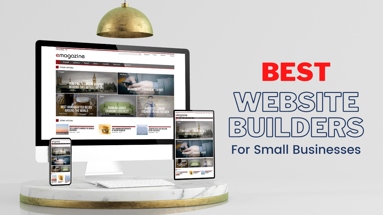 Best Website Builders For Small Businesses: Which One Is Right For You?