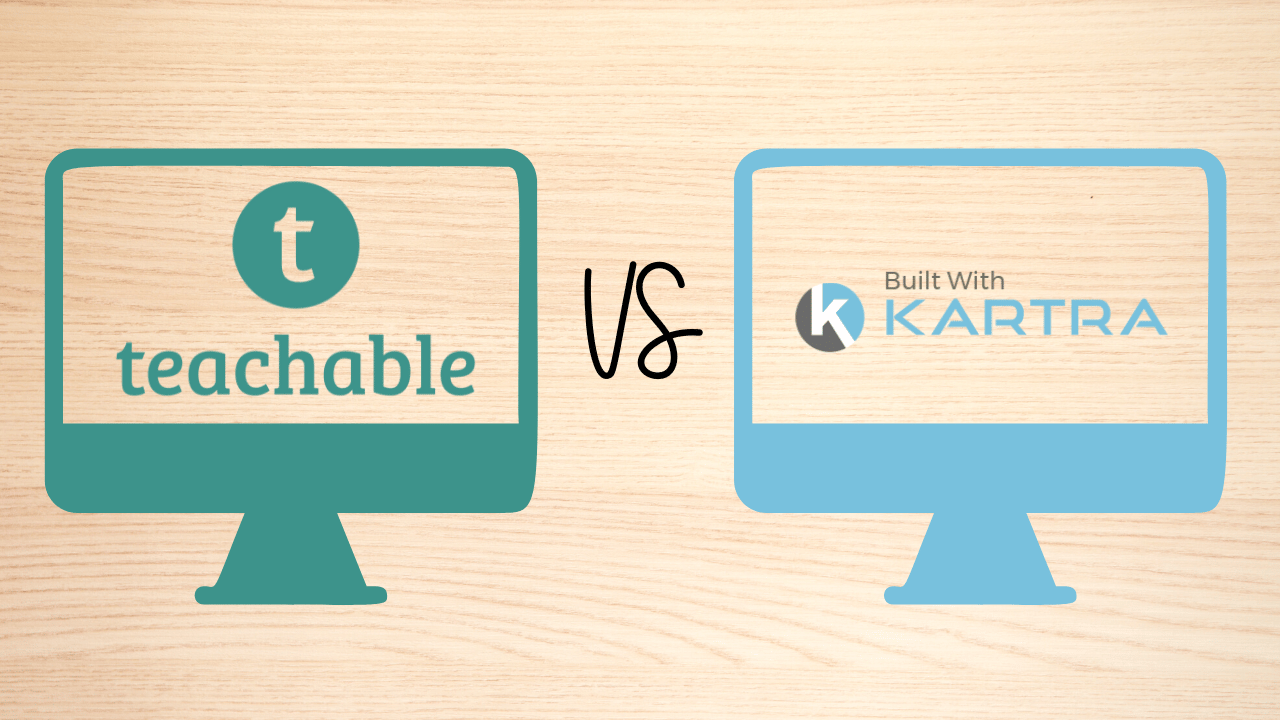 Kartra Vs Teachable Which Is Better?