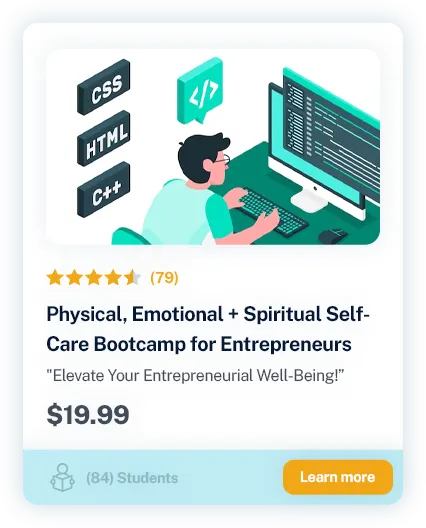 Physical, Emotional + Spiritual Self- Care Bootcamp for Entrepreneurs 