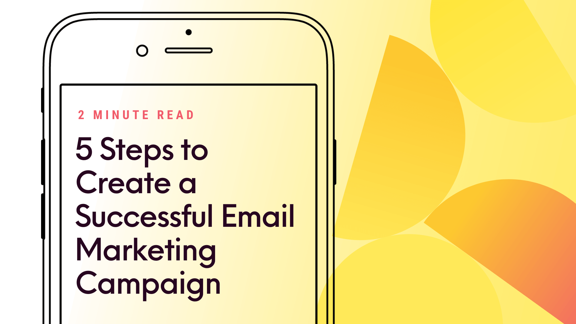 Steps To Create A Successful Email Marketing Campaign