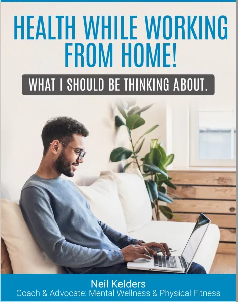 Health While Working From Home! What I Should be Thinking About