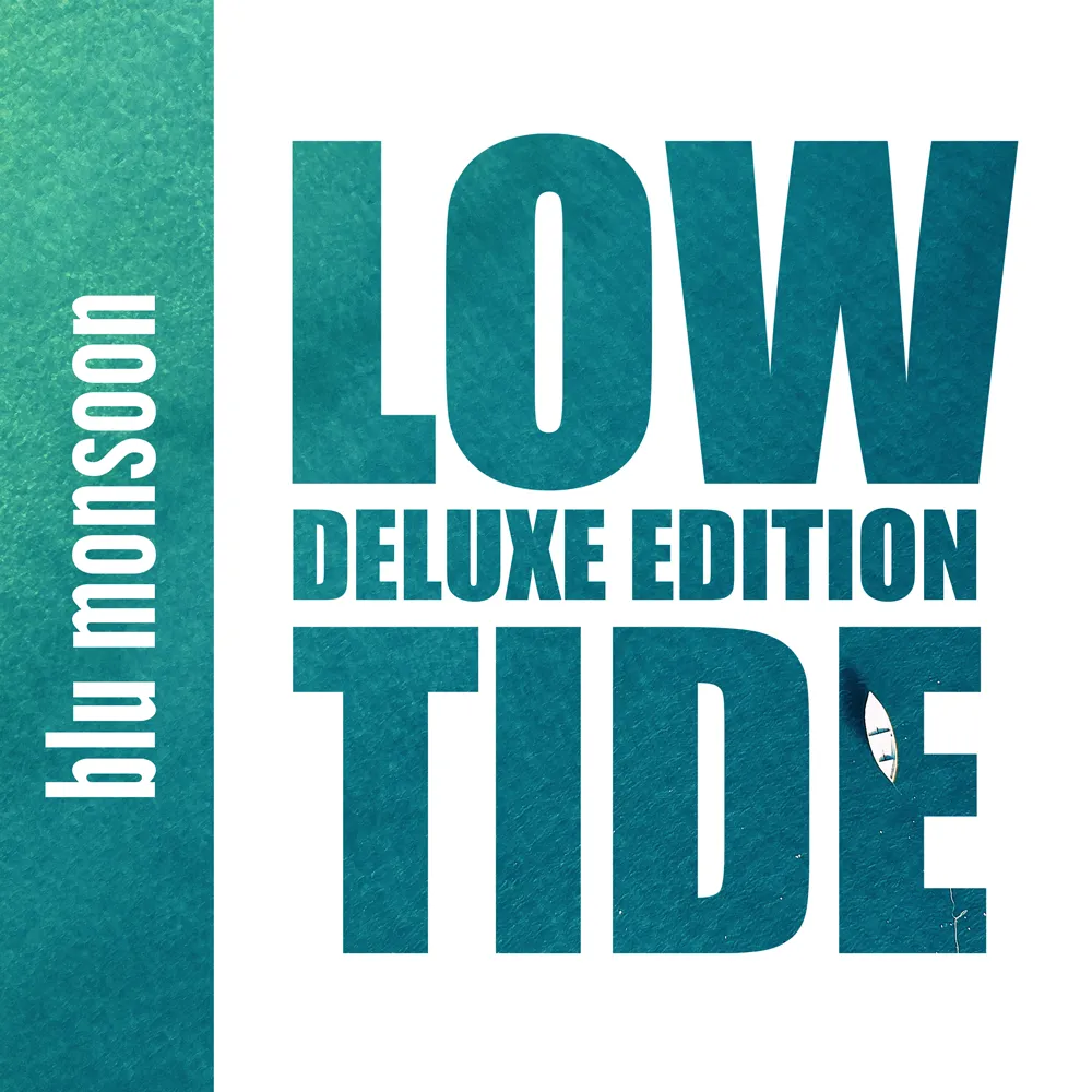 Low Tide Deluxe Edition - Blu Monsoon