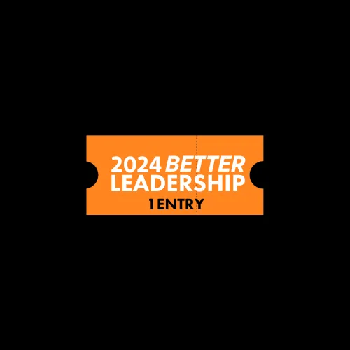(1) Ticket - 2024 Better Leadership