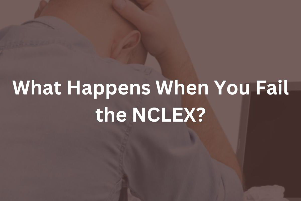MedCognito Exam Preparation Series What Happens When You Fail the NCLEX?