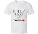 I Only Have Eyes For Her/Him Couples T-shirt