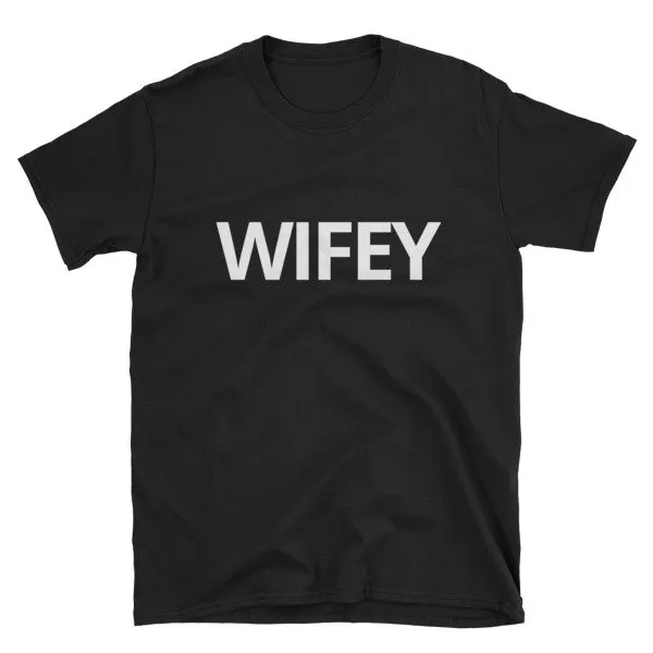 WIFEY T-Shirts