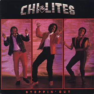Chilites Steppin' Out Album Cover