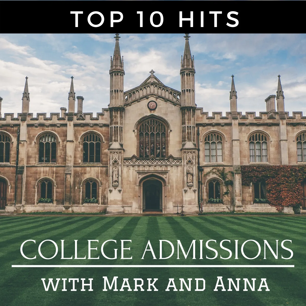 Top Hits: 10 Best College Admissions Episodes