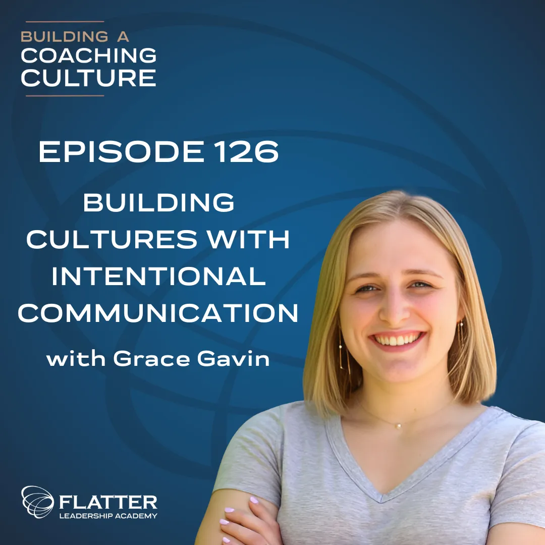 Building Cultures with Intentional Communication | with Grace Gavin