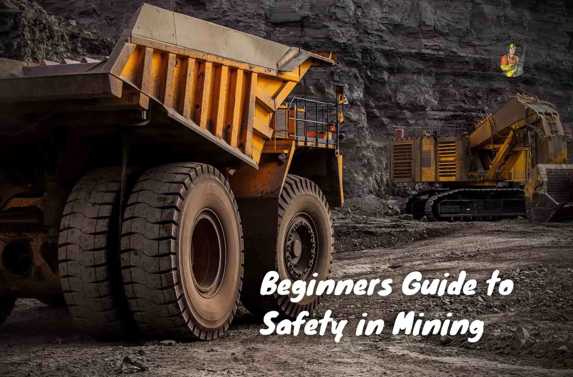 Beginners Guide to Safety in Mining | An Underground Miner
