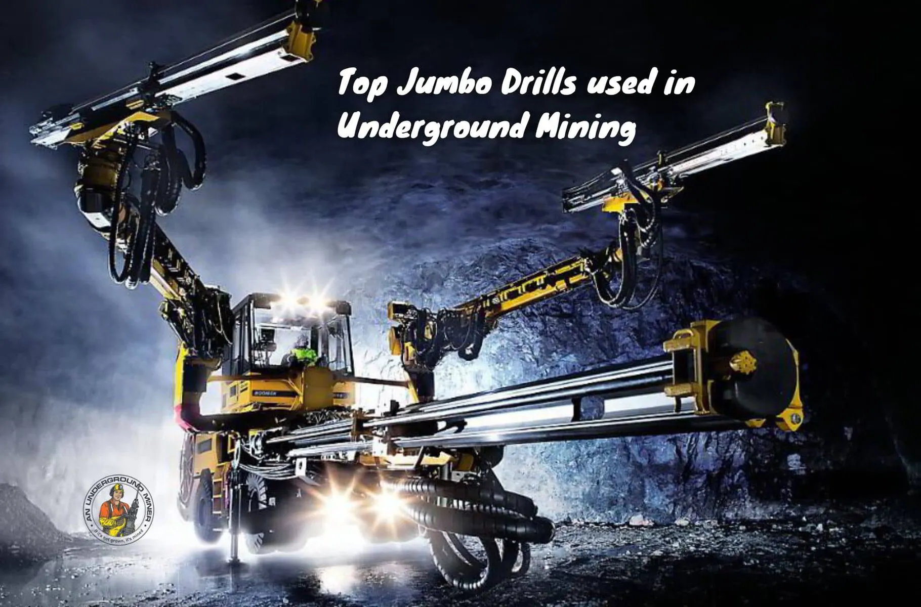 Top Jumbo Drills used in Underground Mining | An Underground Miner