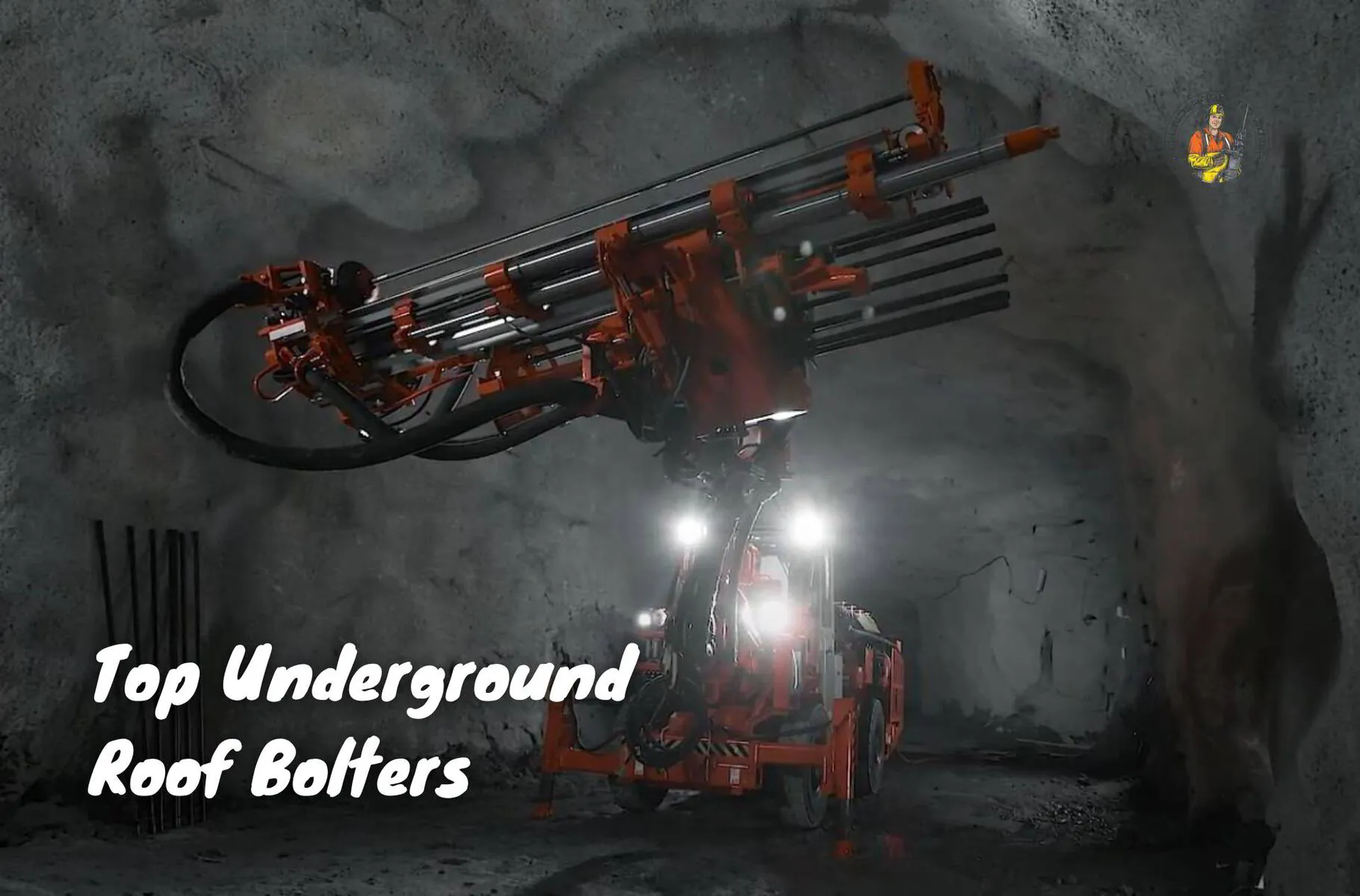 Top Underground Roof Bolters | An Underground Miner