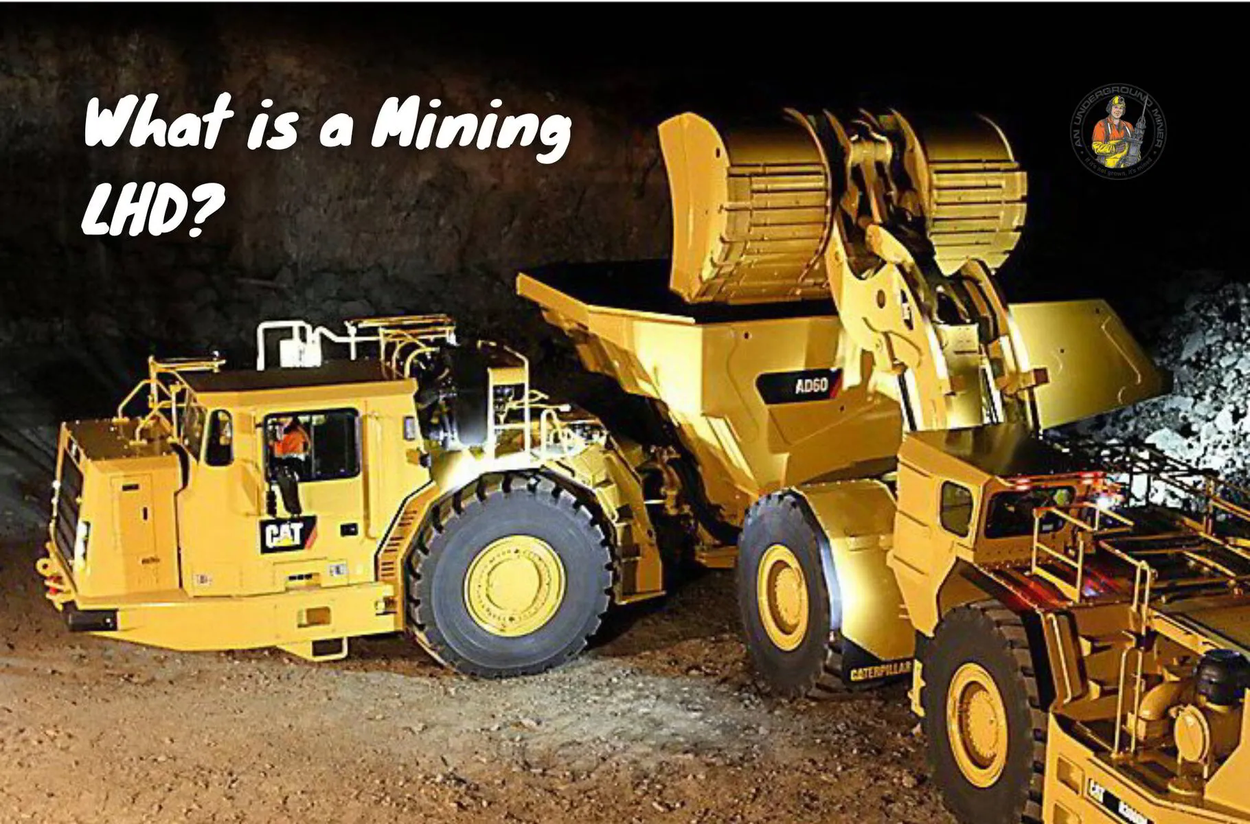 What is a Mining LHD? (Load-Haul-Dump) | An Underground Miner