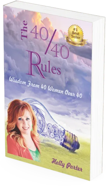 The 40/40 Rules Wisdom From 40 Women Over 40