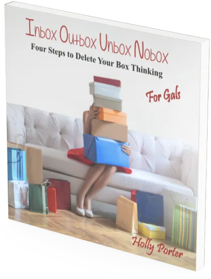 Inbox Outbox Unbox Nobox for WOMEN - Four Steps to Delete Your Box Thinking