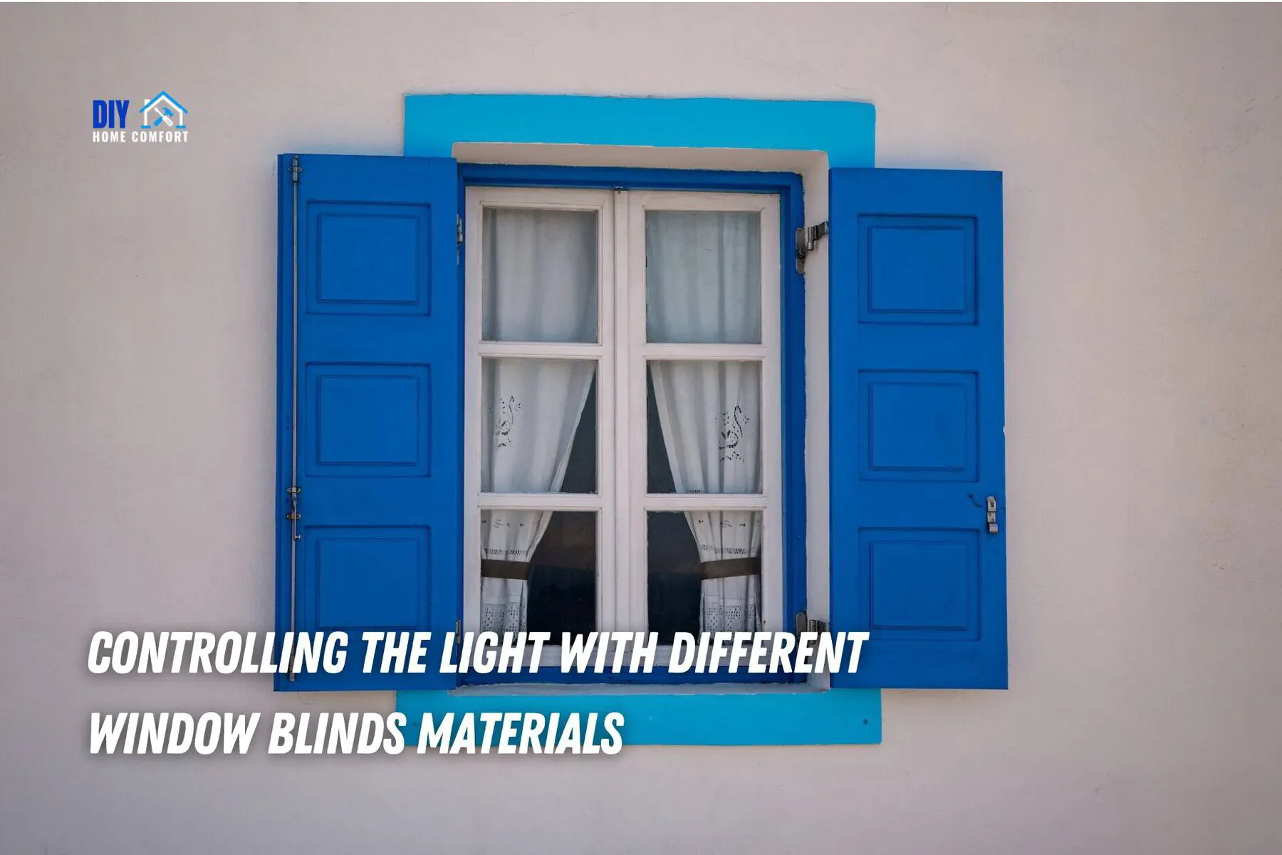 Controlling the Light With Different Window Blinds Materials | DIY Home Comfort