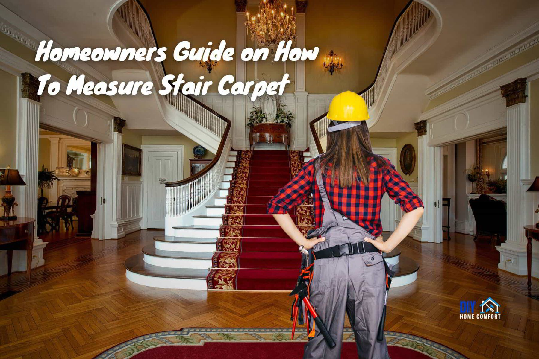 Homeowners Guide on How To Measure Stair Carpet DIY Home Comfort