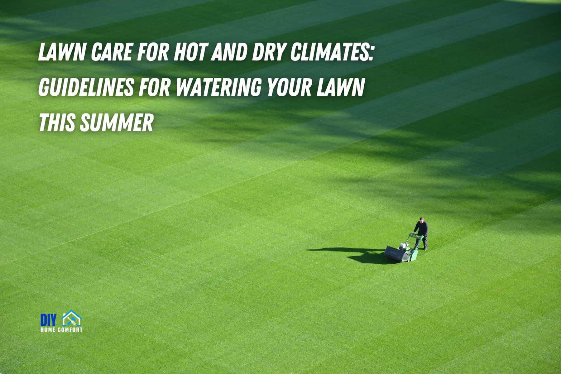 Lawn Care for Hot and Dry Climates Guidelines for Watering Your Lawn